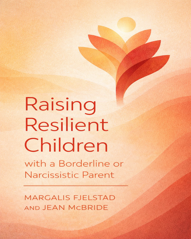 Children’s Resilience in Families with Borderline or Narcissistic Parents