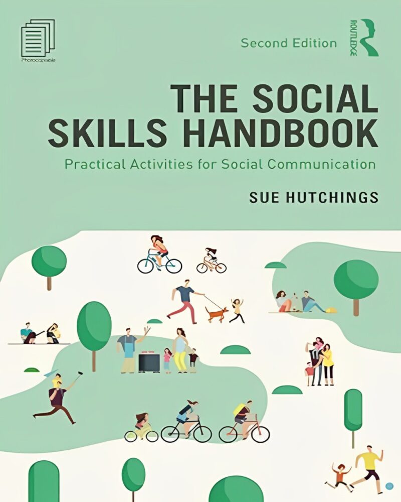 The Social Skills Handbook: Practical Activities for Social Communication